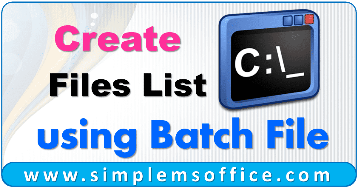 list-file-names-using-batch-file-simplemsoffice