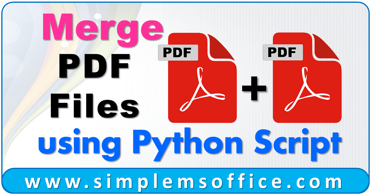 merge-pdf-files-using-python-simplemsoffice