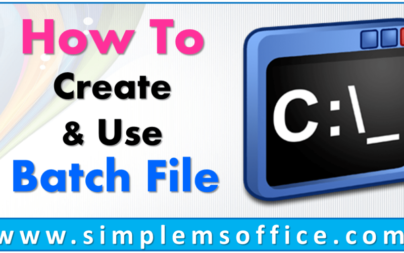 create-and-use-batch-file-simplemsoffice