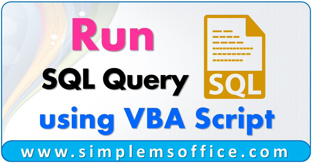 run-sql-query-using-vba-simplemsoffice